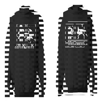 Your Wife My Wife Horse Riding Horseback Riding Tank Top Sweatshirt Unisex | Mazezy