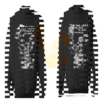 Will Joust For Beer Medieval Knight Renaissance Faire Sweatshirt Unisex | Mazezy