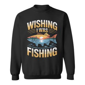 Wishing I Was Fishing Fisherman Fish Lover Angling Sweatshirt Unisex | Mazezy