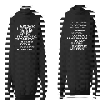 Yo Como Crepes Porque Es El Cumpleaños De Alguien En Algún Lugar Camisa de entrenamiento - Regaloses