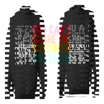 You Can'tcare Me I Have Twoisters Twoisters ジョーク スウェットシャツ - Kawaiitshirt