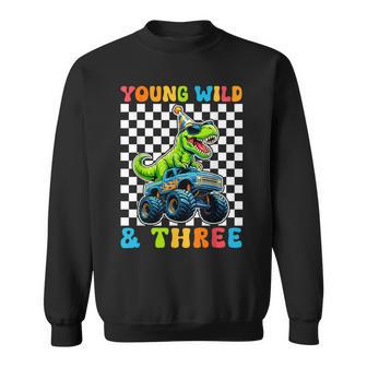 Young Wild & Three T-Rex Dino Monster Truck 3Rd Birthday Sweatshirt - Thegiftio UK
