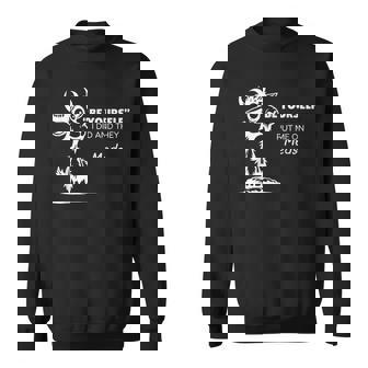 Be Yourself I Did And They Put Me On Meds Sweatshirt - Monsterry