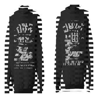 カントリーミュージックとビール That's Why I'm Here スウェットシャツ - Kawaiitshirt