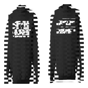 婚約者や既婚者のためのオフザマーケットtシャツ スウェットシャツ - Kawaiitshirt