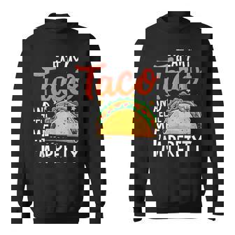 私のタコスを食べて、私はかなり食通好きだと教えて スウェットシャツ - Kawaiitshirt