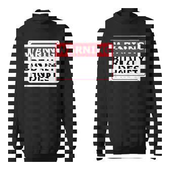 警告サイン Brutally Honest Unapologeically 面白いサイン スウェットシャツ - Kawaiitshirt