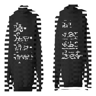 食べる。寝る。サルサ。繰り返す。 スウェットシャツ - Kawaiitshirt