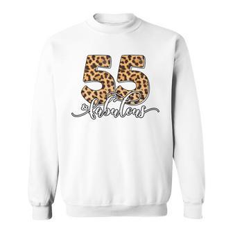 55 And Fabulous Birthday 55 Years Old 55Th Birthday Leopard Sweatshirt - Thegiftio UK