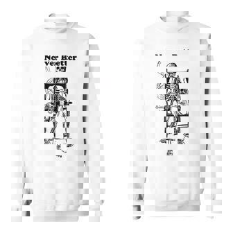 Never Better Vintage Pipe Smoking Halloween Skeleton Sweatshirt Unisex | Mazezy