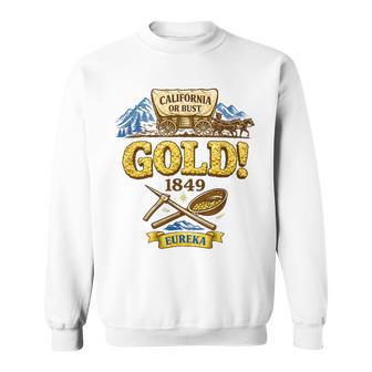 California Or Bust 1849 Gold Rush History Sweatshirt - Thegiftio