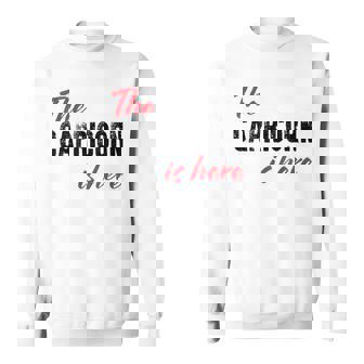 The Capricorn Is Here Astrology Sweatshirt Unisex | Mazezy