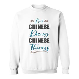 I Am Chinese Doing Chinese Things China Lover Tank Top Sweatshirt Unisex | Mazezy