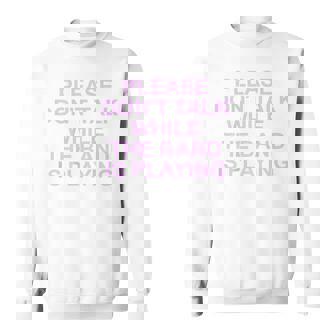 Cita De Por Favor No Hables Mientras La Banda Esté Tocando Un Concierto Camisa de entrenamiento - Regaloses