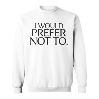 Con Texto En Inglés I Would Prefer Not To Para Adolescentes Camisa de entrenamiento - Regaloses