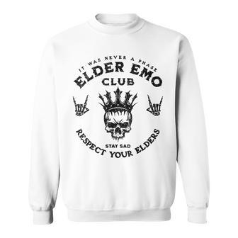 Elder Emo Club Respect Your Elder Respect Your Elder Sweatshirt - Thegiftio UK