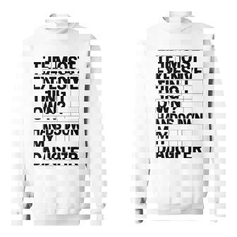 The Most Expensive Thing I Own Hands Down My Daughter Sweatshirt - Thegiftio