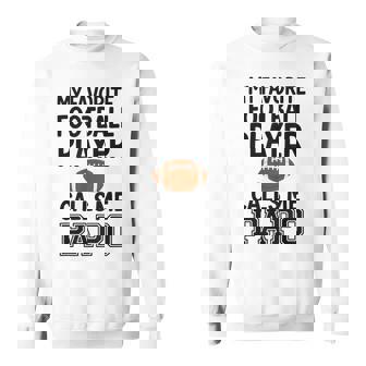 My Favorite Football Player Calls Me Papo Family Support Sweatshirt Unisex | Mazezy