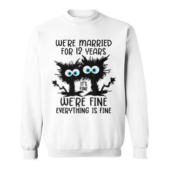 Fine Linen Wedding We're Married For 12 Years Sweatshirt - Thegiftio UK