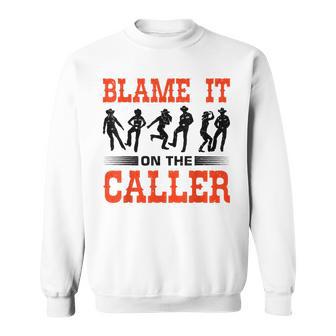 Square Dance Saying Sweatshirt - Thegiftio UK