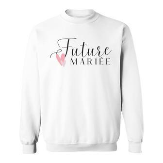 Future Mariée Evjf Mariage Humour Drôle Evjf Poura Copine Sweater e - Cadeauxyz
