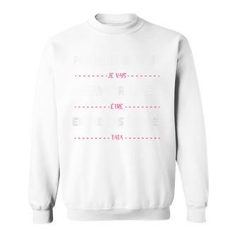 Future Tata Annonce Grossesse Bebe Humour Pour Tante Sweater e - Cadeauxyz