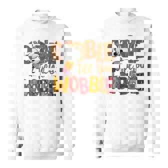 Gobble Till You Wobble Thanksgiving Autumn Turkey Thankful Sweatshirt | Seseable CA