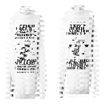 I Grew Up Listening To The Police Scanner Of Course Im Nosey Sweatshirt Unisex | Mazezy