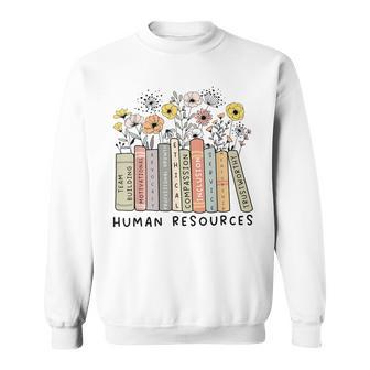 Human Resources Wildflowers Hr Squad Team Hr Manager Sweatshirt - Thegiftio UK