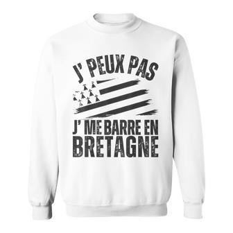 J' Peux Pas J' Me Barre En Bretagne Humour Breton Cadeau Sweater e - Cadeauxyz