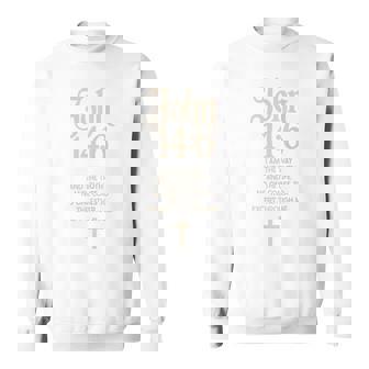 Jesus Is King John 14 Sweatshirt Unisex | Mazezy