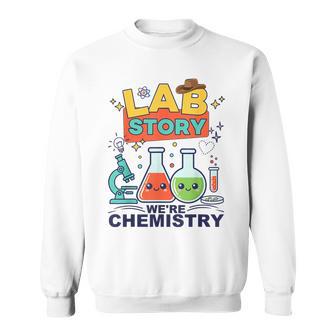 Lab Story Lab Week 2026 Science Laboratory Scientist Sweatshirt - Monsterry