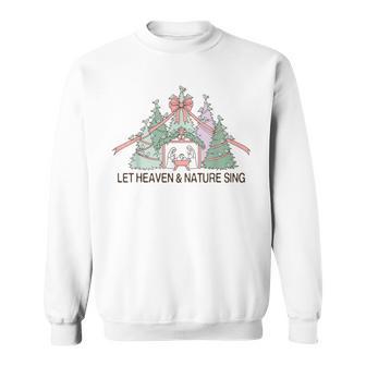 Let Heaven And Nature Sing Christmas Nativity Bow Trees Sweatshirt - Thegiftio UK