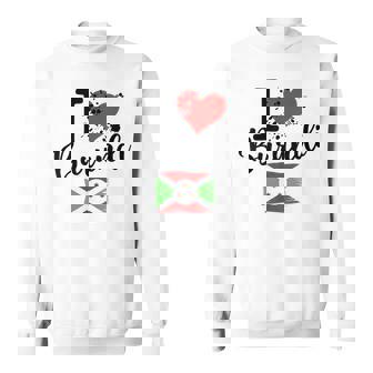 I Love Burundi Heart Flag Burundi Sweatshirt Unisex | Mazezy