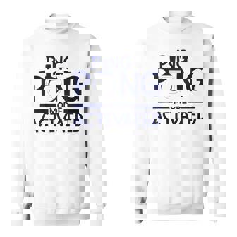 Mode Activated Table Tennis Player Paddle Sport Tank Top Sweatshirt Unisex | Mazezy