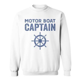 Motor Boat Captain Wheel Pontoon Lake Motor Boating Sweatshirt - Monsterry