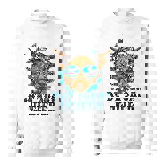 Not Today Heifer Western Country Longhaired Cow Animal Farm Sweatshirt | Mazezy