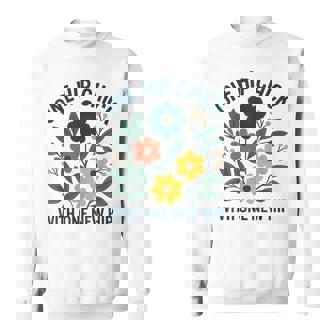 One Hip Chick With One New Hip Hip Replacement Sweatshirt | Mazezy