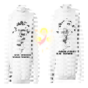 People Are Born In December Christian Christmas Birthday Sweatshirt Unisex | Mazezy