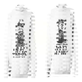 Can I Pet That Dog Opossum Sweatshirt | Seseable CA