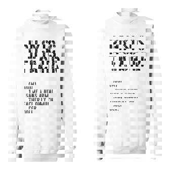 Physics Teacher Definition Shirt First Day Of School Sweatshirt Unisex | Mazezy