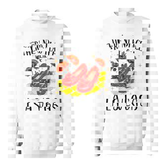 There's No Place Like Las Vegas Sweatshirt | Mazezy