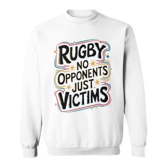 Rugby No Opponents Just Victims Bold Quote Tank Top Sweatshirt Unisex | Mazezy