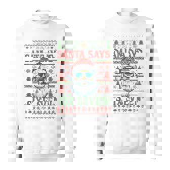 Santa Says 67 Ugly Christmas Sweater Santa Sweatshirt - Thegiftio