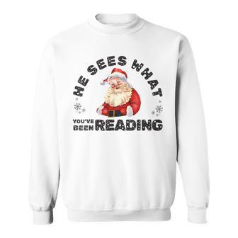 He Sees What You've Been Reading Bookish Christmas Sweatshirt - Thegiftio UK