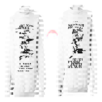 Sorry Santa I'Ve Been Goat Wild Sweatshirt - Monsterry