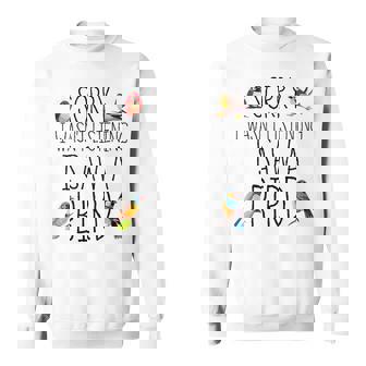 Sorry I Wasn't Listening I Saw A Bird Nature Soul Sweatshirt | Seseable FR