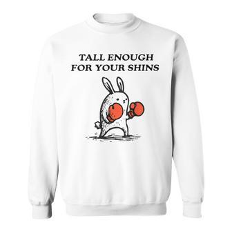 Tall Enough For Your Shins Bunny Boxing Rabbit Cartoon Sweatshirt - Thegiftio UK