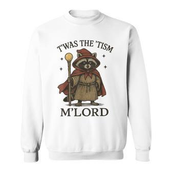 T'was The 'Tism M'lord Raccoon Sweatshirt - Monsterry