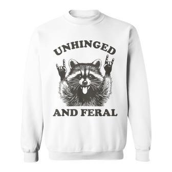 Unhinged And Feral Vintage Rock On Humor Raccoon Sweatshirt - Thegiftio UK